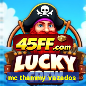 mc thammy vazados